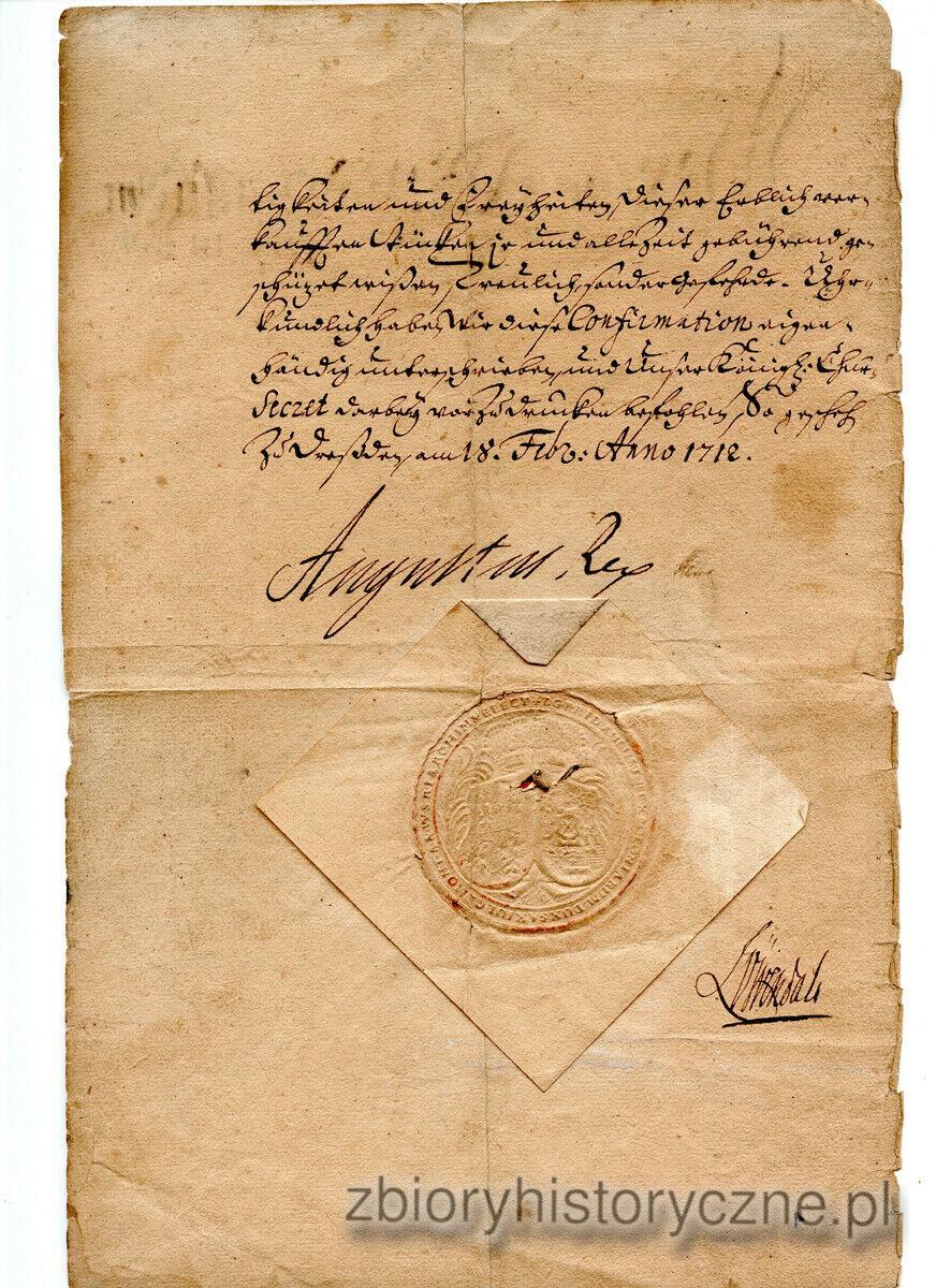 List podpisany przez kr&oacute;la Augusta II Mocnego, 1712 / 1